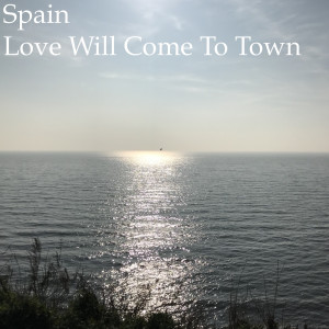 Spain的專輯Love Will Come to Town