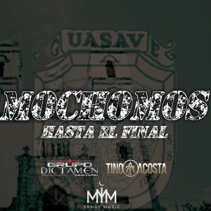 Album Mochomos Hasta El final from Grupo Dictamen Norteño