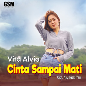 收聽Vita Alvia的Cinta Sampai Mati歌詞歌曲