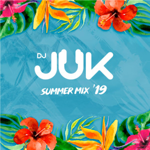 收聽DJ Juk的Summer Mix '19 (Explicit)歌詞歌曲
