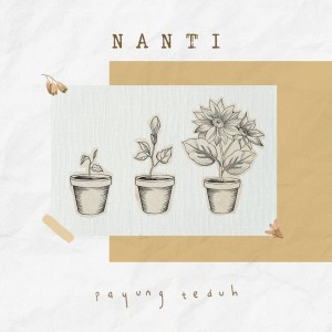 Album Nanti oleh Payung Teduh