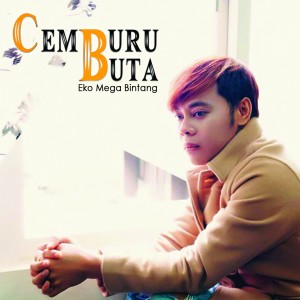 Album Cemburu Buta from Eko Mega Bintang
