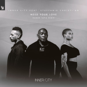 ดาวน์โหลดและฟังเพลง Need Your Love (Ramon Tapia Extended Remix) พร้อมเนื้อเพลงจาก Inner City