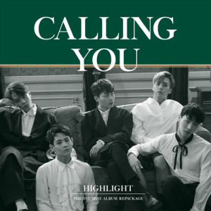 Dengarkan lagu CALLING YOU nyanyian HIGHLIGHT dengan lirik