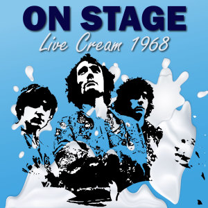 อัลบัม On Stage (Live Cream 1968) ศิลปิน cream