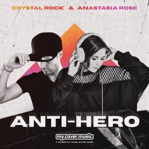 Crystal Rock的專輯Anti-Hero