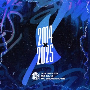Album 2014 x 2025 (Explicit) from DJ LUWN ZO