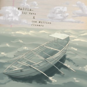 ดาวน์โหลดและฟังเพลง Masula พร้อมเนื้อเพลงจาก One Million Flowers