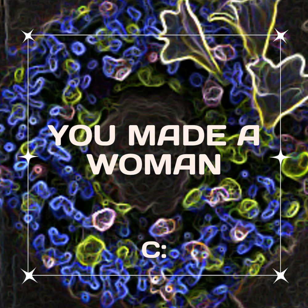 You Made A Woman