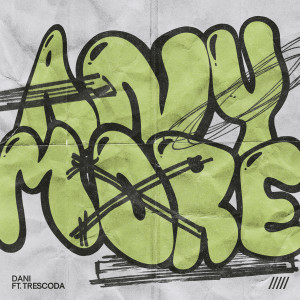 ดาวน์โหลดและฟังเพลง Anymore พร้อมเนื้อเพลงจาก Dani