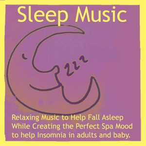 Sleep Music: Relaxing Music to Help Fall Asleep While Creating the Perfect Spa Mood to Help Insomnia in Adults and Baby. dari Relaxation Sleepy Time Ensemble