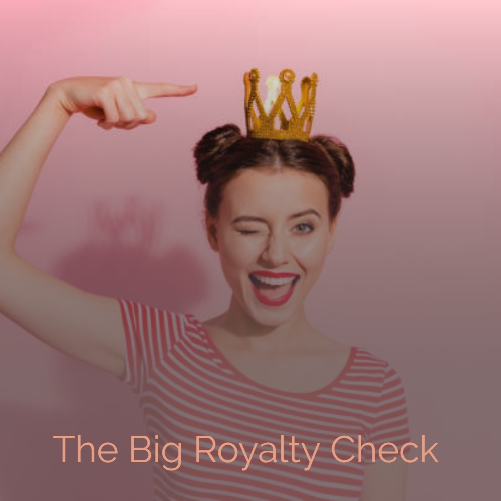 The Big Royalty Check