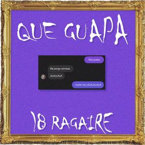 L8 Ragaire的專輯Que Guapa (Explicit)