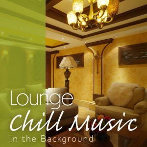 Album Lounge Chill Music in the Background from Relaxing Guitar Crew