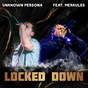 อัลบัม Locked Down (feat. Merkules) [Explicit] ศิลปิน Unknown Persona