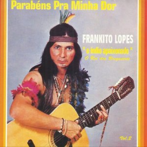 ดาวน์โหลดและฟังเพลง Meu Sofrimento พร้อมเนื้อเพลงจาก Frankito Lopes