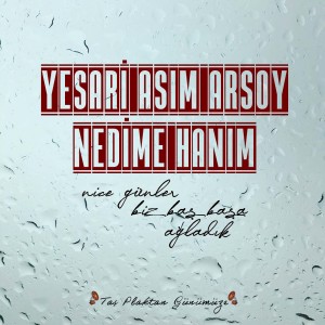 ดาวน์โหลดและฟังเพลง Nice Günler Biz Başbaşa Ağladık (Taş Plaktan Günümüze) พร้อมเนื้อเพลงจาก Yesari Asim Arsoy