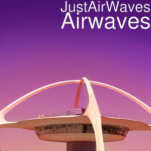 收聽JustAirWaves的Airwaves (Explicit)歌詞歌曲