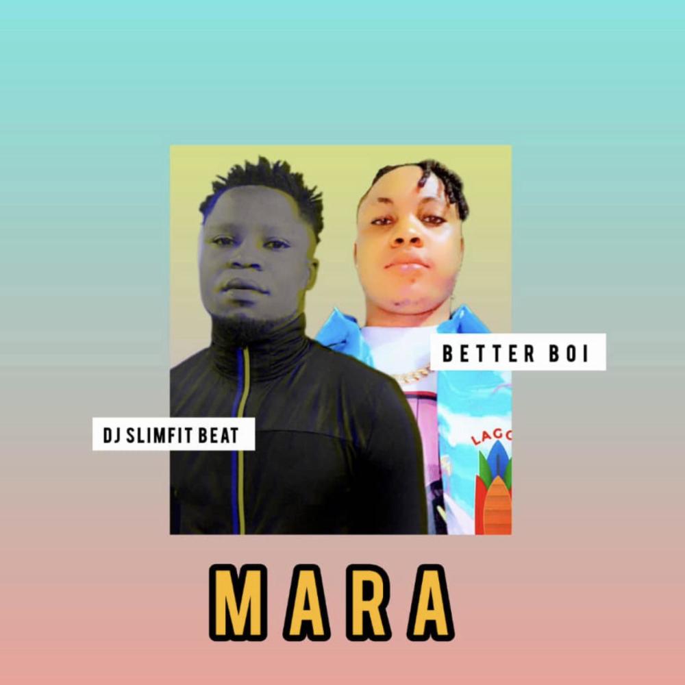 Mara (feat. Better Boi)
