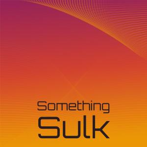 Listen to Something Sulk song with lyrics from Neson Gerley