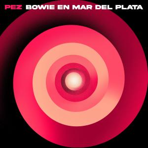 Album Bowie en Mar del Plata from Pez