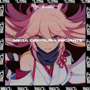 Album MEGA DERRUBA INICIANTE (Explicit) from DJ Banzin