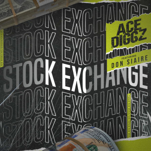 Album Stock Exchange (Explicit) oleh Ace Diggz