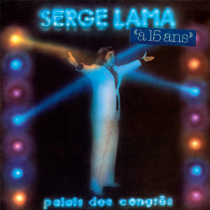 Serge Lama的專輯Palais des Congrès 77 (Live / 1977)