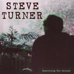 Steve Turner的专辑Searching For Melody