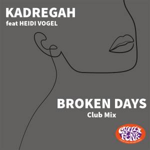 Listen to Broken Days (Club Mix) song with lyrics from Kadregah