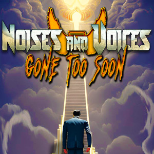 Listen to Gone Too Soon song with lyrics from Noises