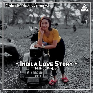 Listen to Indila Love Story song with lyrics from Malindo Project