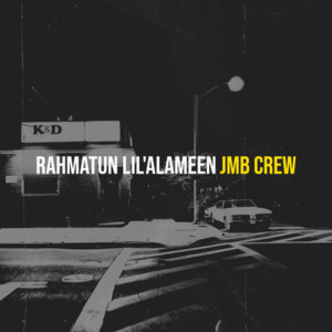 JMB Crew的專輯Rahmatun Lil'alameen