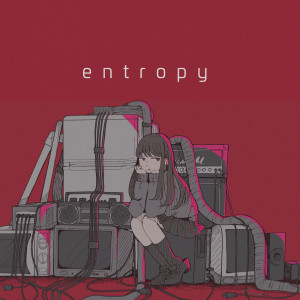 收聽DOMINO（日本）的entropy (OffVocal)歌詞歌曲