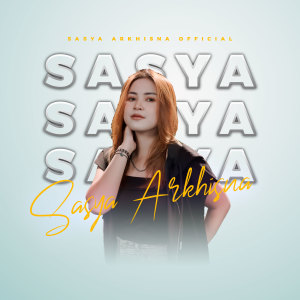 Dengarkan TULUS (Explicit) lagu dari Sasya Arkhisna dengan lirik