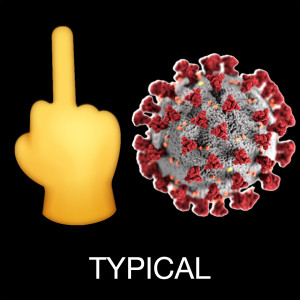 收聽Typical的Fuck the Virus (Explicit)歌詞歌曲
