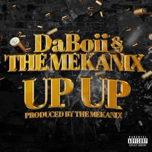 The Mekanix的专辑Up Up (Explicit)