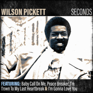 收聽Wilson Pickett的Baby Call on Me歌詞歌曲