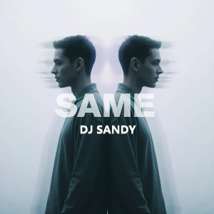 DJ Sandy的专辑Same