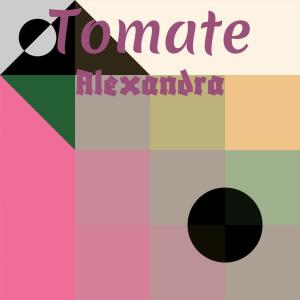 Various Artists的專輯Tomate Alexandra