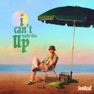 SonReal的專輯i can't make this up (Explicit)