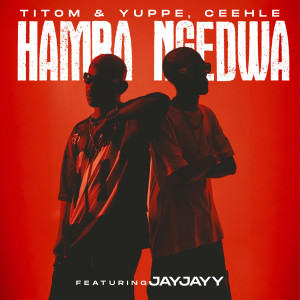 Titom的專輯Hamba Ngedwa (feat. JayJayy)