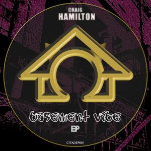 Craig Hamilton的專輯Basement Vibe EP