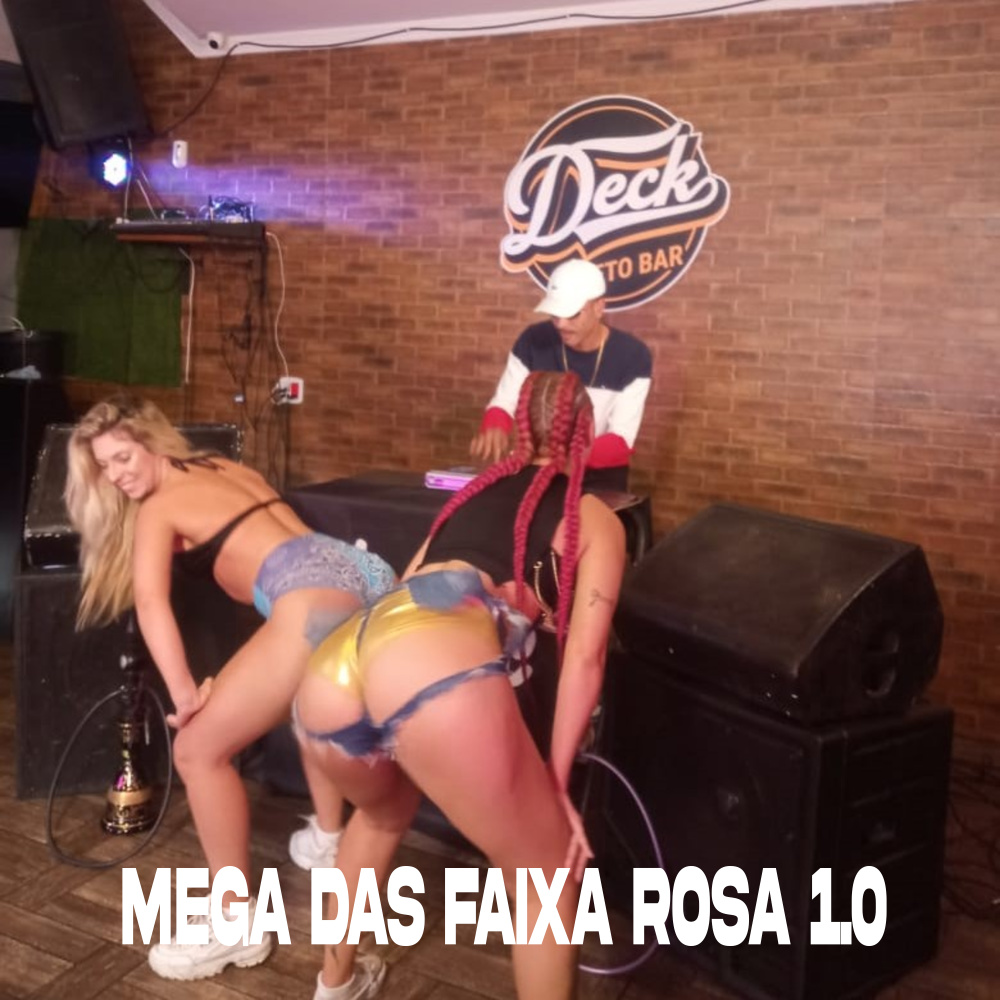 Mega das Faixa Rosa 1.0 (Explicit)