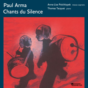 Anne-Lise Polchlopek的專輯Paul Arma: Chants du Silence