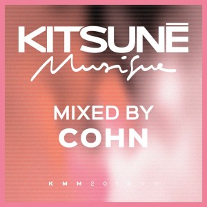 Cohn的專輯Kitsuné Musique Mixed by Cohn (DJ Mix)