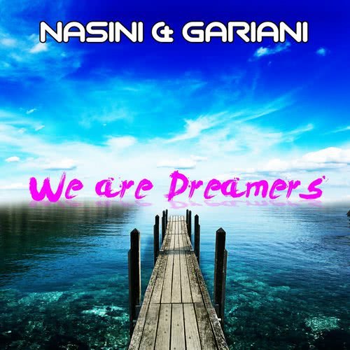 We Are Dreamers (Radio Edit)