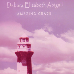 Amazing Grace dari Debora Elizabeth Abigail