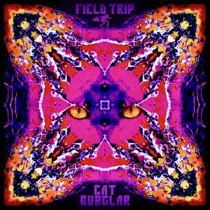 收聽Field Trip的Cat Burglar歌詞歌曲