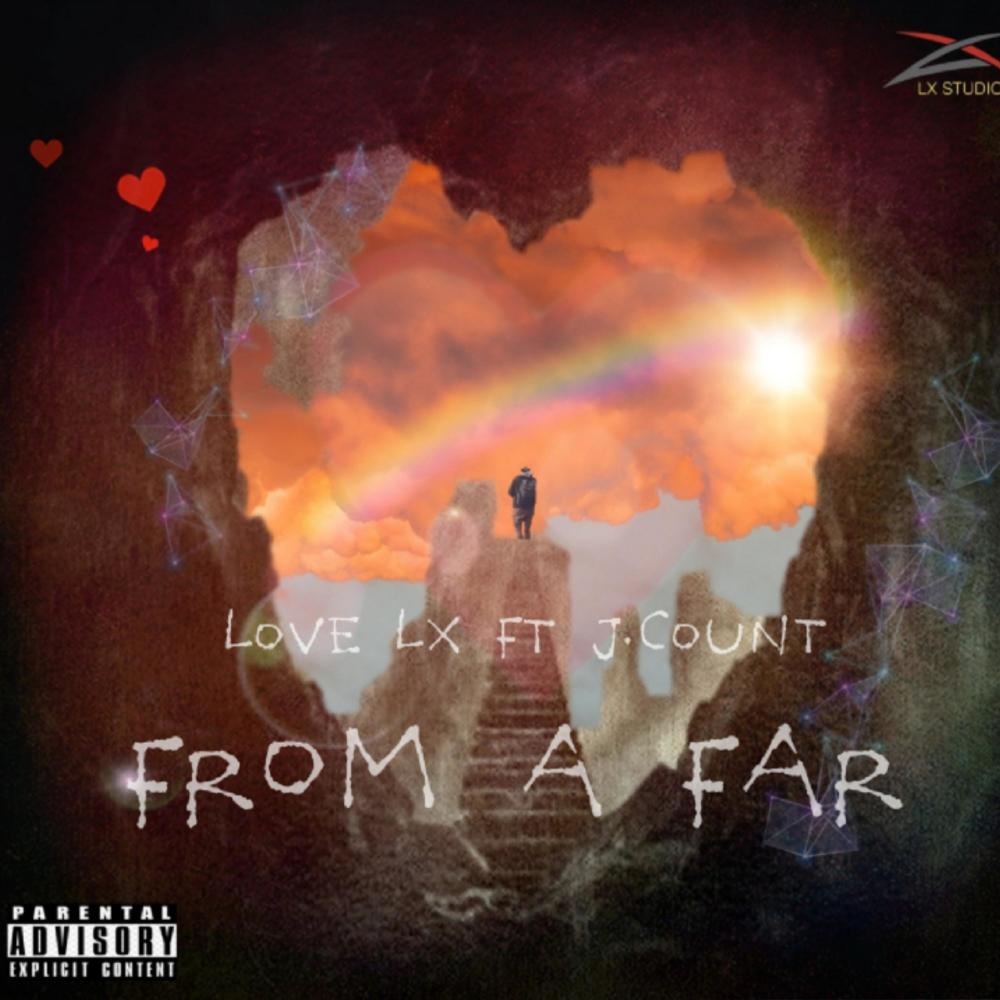 From a Far (feat. J.Count) (Explicit)